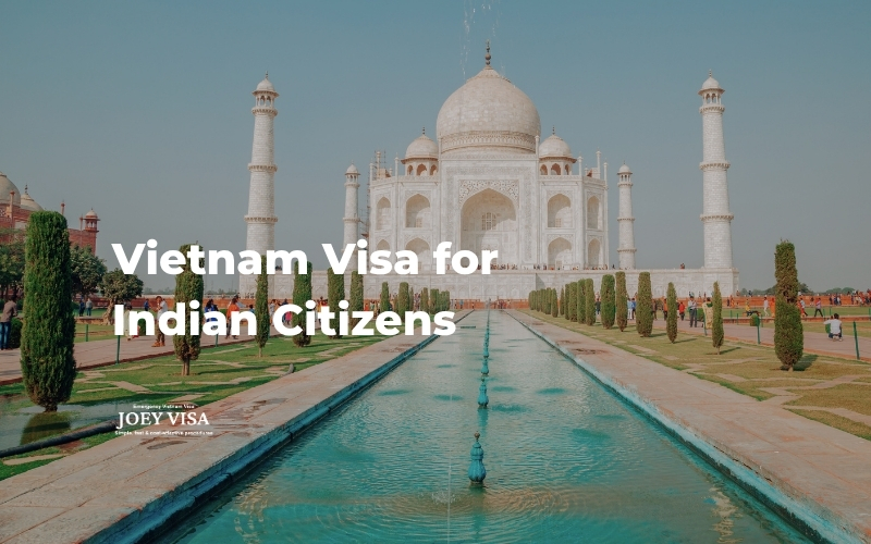 Vietnam Visa for Indian Citizens.