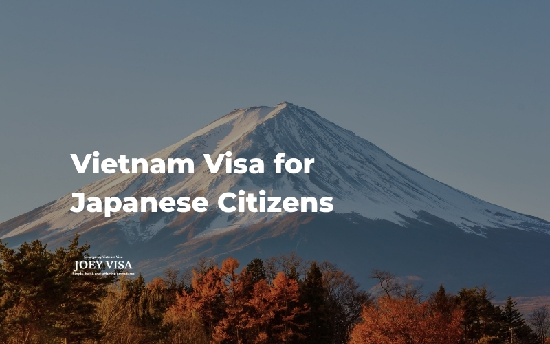 Vietnam Visa for Japanese Citizen