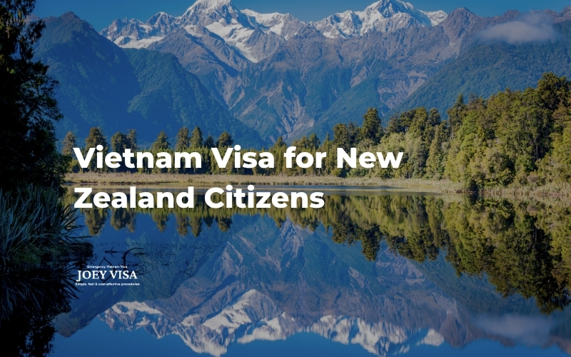 Vietnam Visa for New Zealand Citizens.