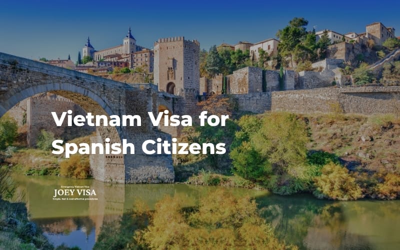 Vietnam Visa for Spanish citizens