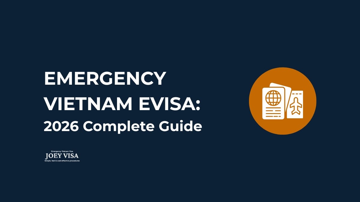 Emergency Vietnam eVisa: 2026 Complete Guide