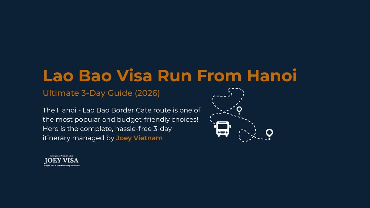Lao Bao Visa Run From Hanoi: Ultimate 3-Day Guide (2026)