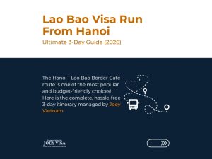 Lao Bao Visa Run From Hanoi: Ultimate 3-Day Guide (2026)