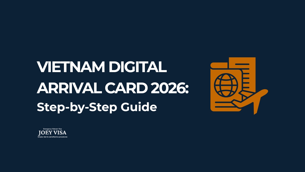 Vietnam Digital Arrival Card 2026: Step-by-Step Guide